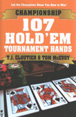 Championship 107 hold’em tournament hands