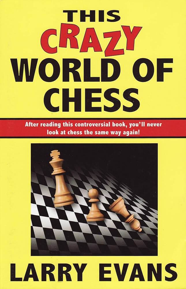 This crazy world of chess